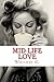 Mid-Life Love (Mid-Life Lov...