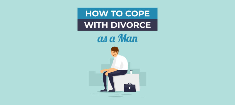 how to cope with divorce as a man